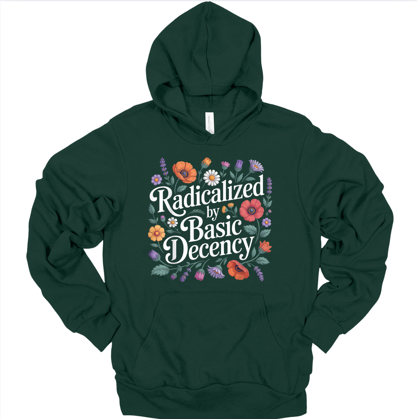 Radicalized By Basic Decency Unisex Hoodie