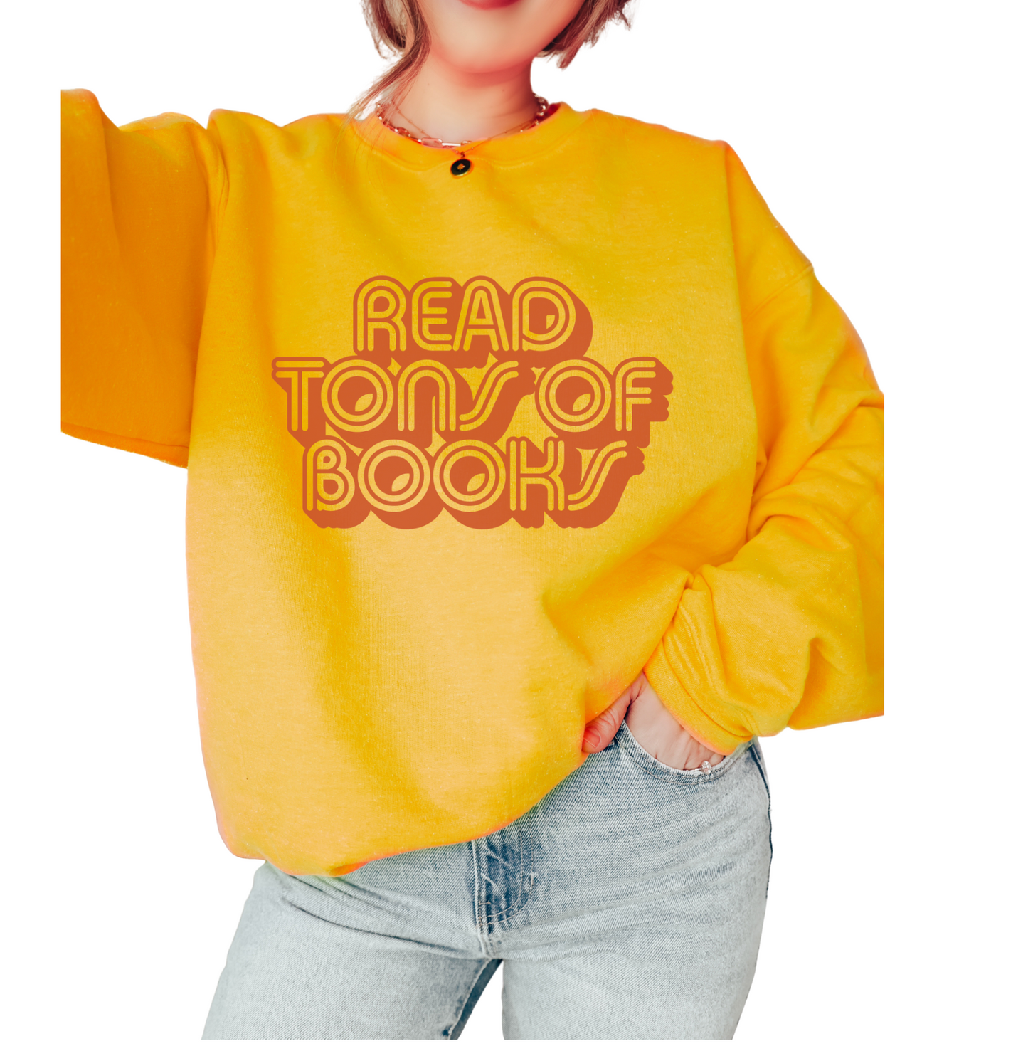 Read Tons Of Books Unisex Sweatshirt