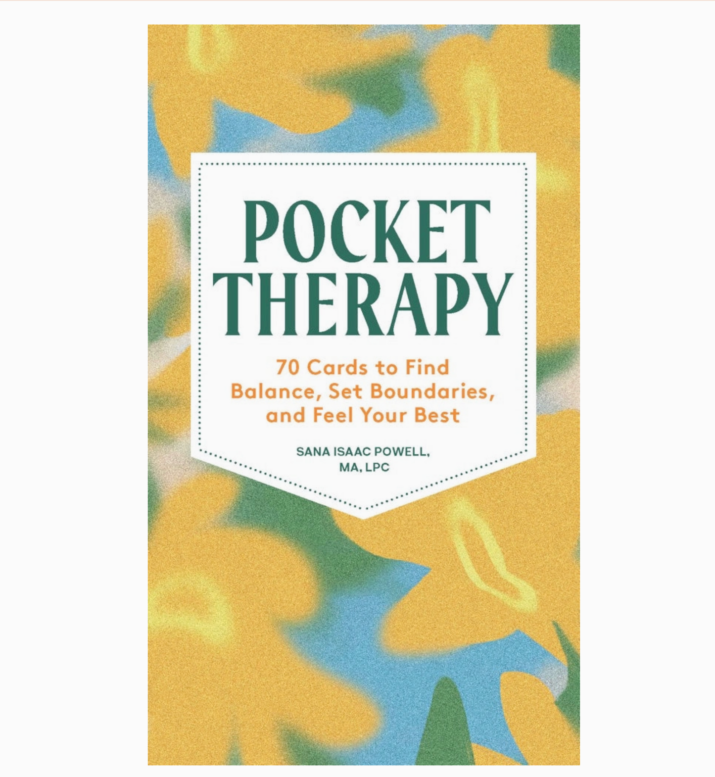 Pocket Therapy: 70 Cards to Find Balance, Set Boundaries, and Feel Your Best