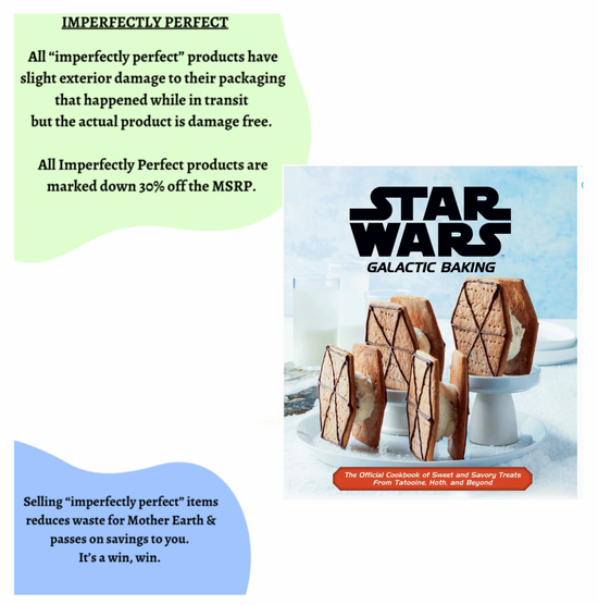 *Imperfectly Perfect Star Wars Galactic Baking Book