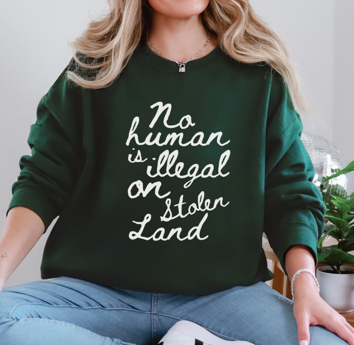 No Human Is Illegal On Stolen Land Unisex Sweatshirt