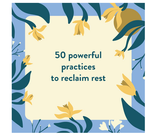 The Nap Ministry's Rest Deck: 50 Practices to Resist Grind Culture