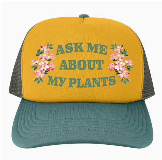 Ask Me About My Plants Hat