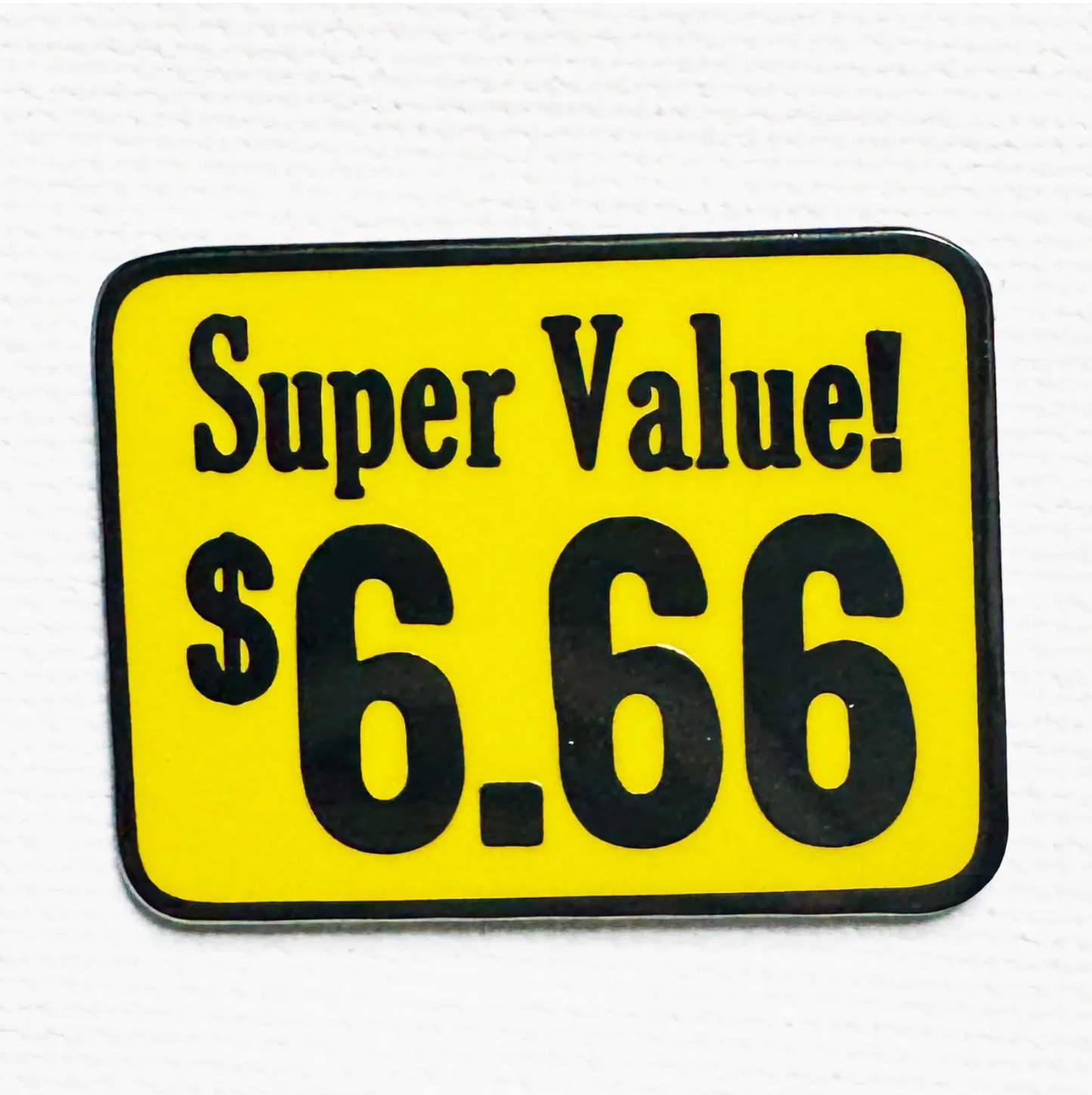 Super Value 6.66 Pin