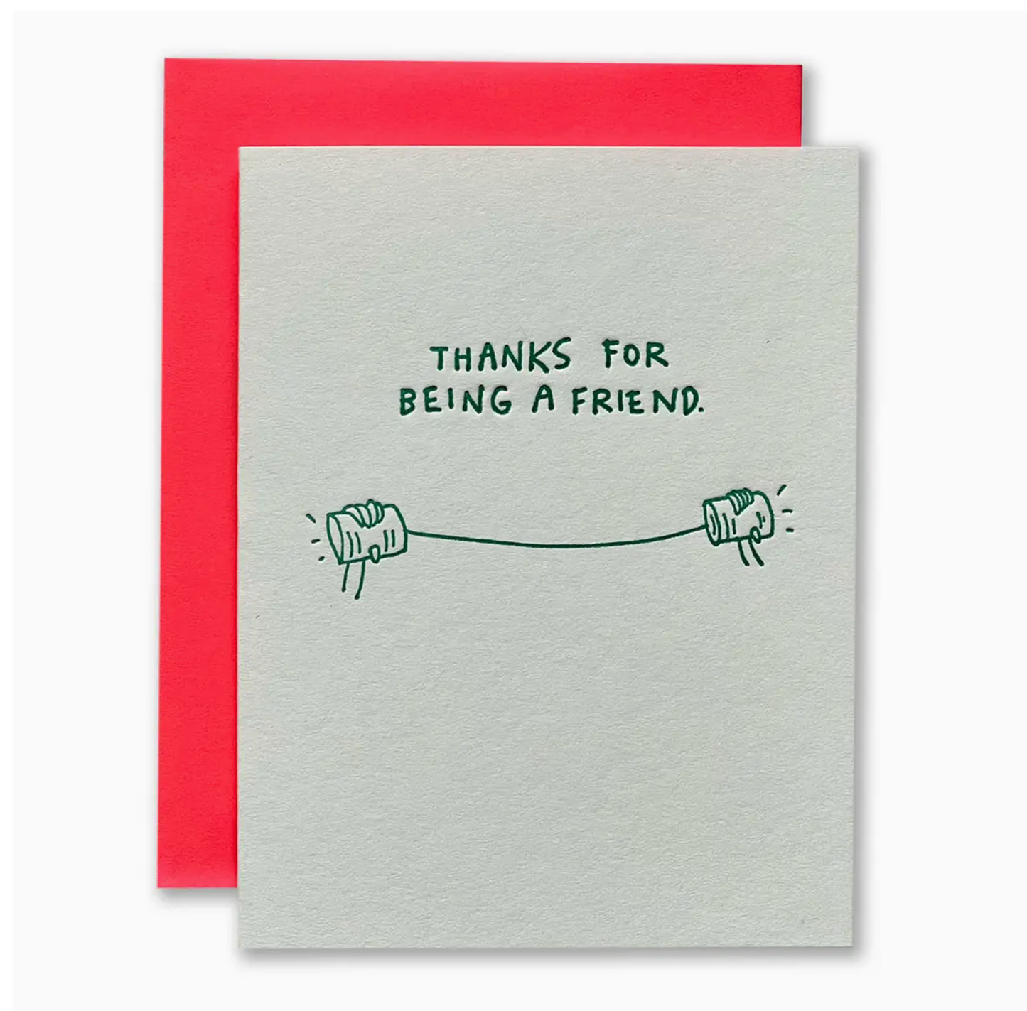 Thanks For Being A Friend Card