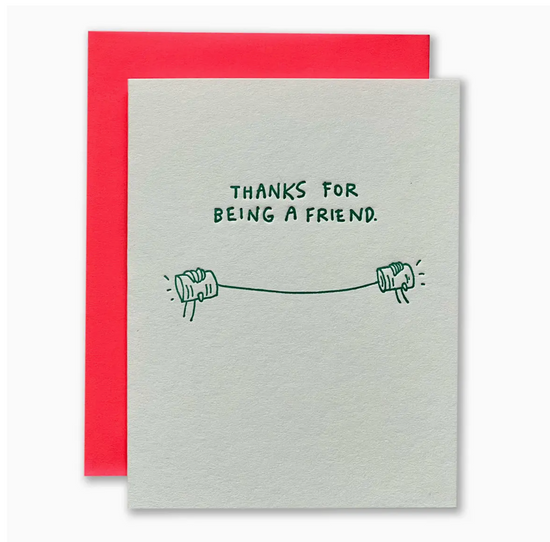 Thanks For Being A Friend Card