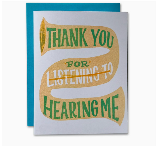 Thank You For  Hearing Me Card