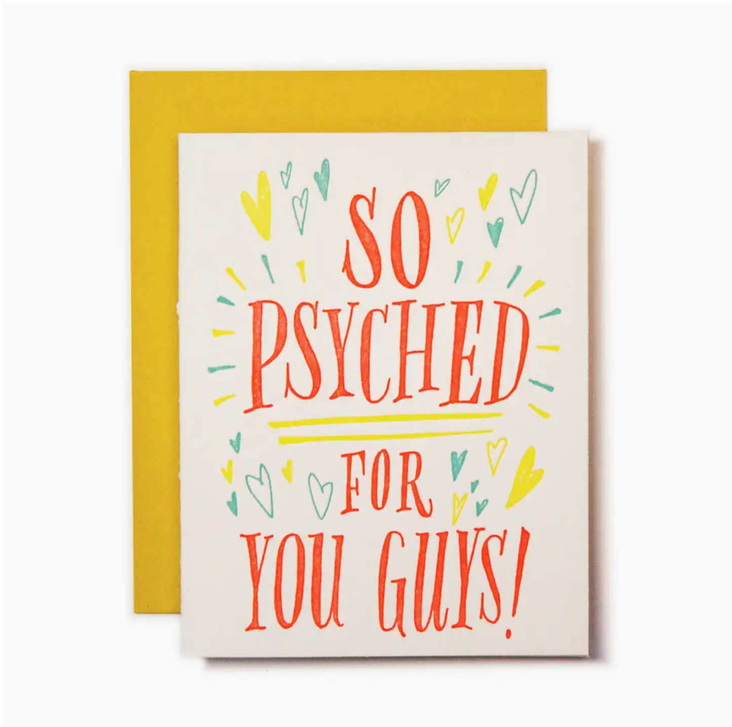 So Psyched For You Guys Card