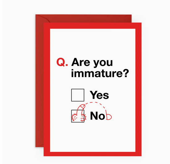 Are You Immature? Card