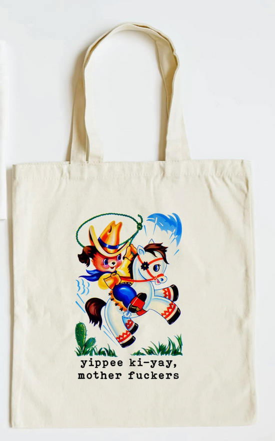 Yippee Ki-Yay, Mother Fuckers Tote Bag