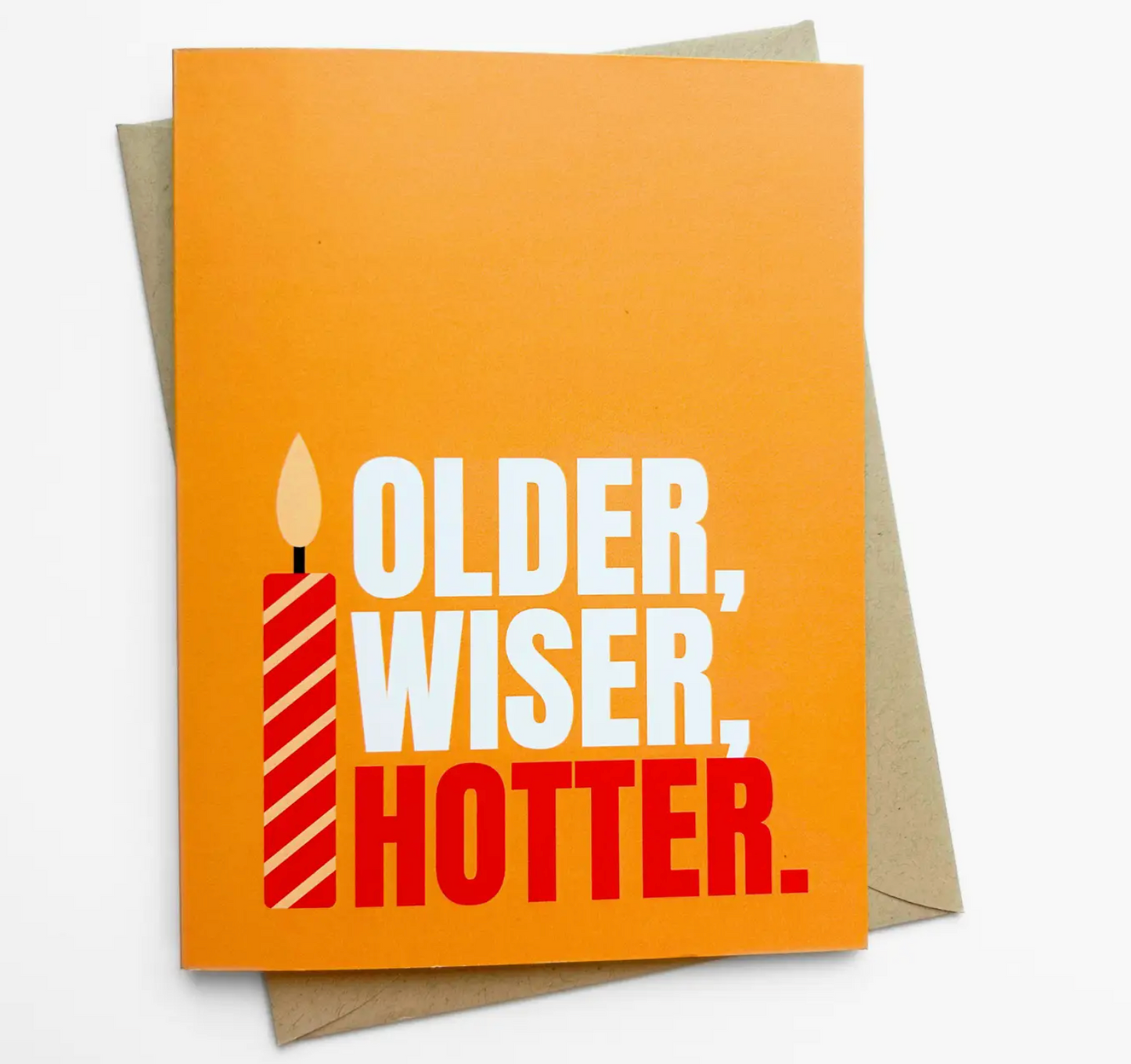 Older, Wiser, Hotter Card