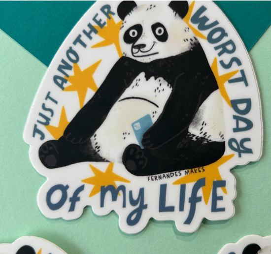 Just Another Worst Day Of My Life Sticker