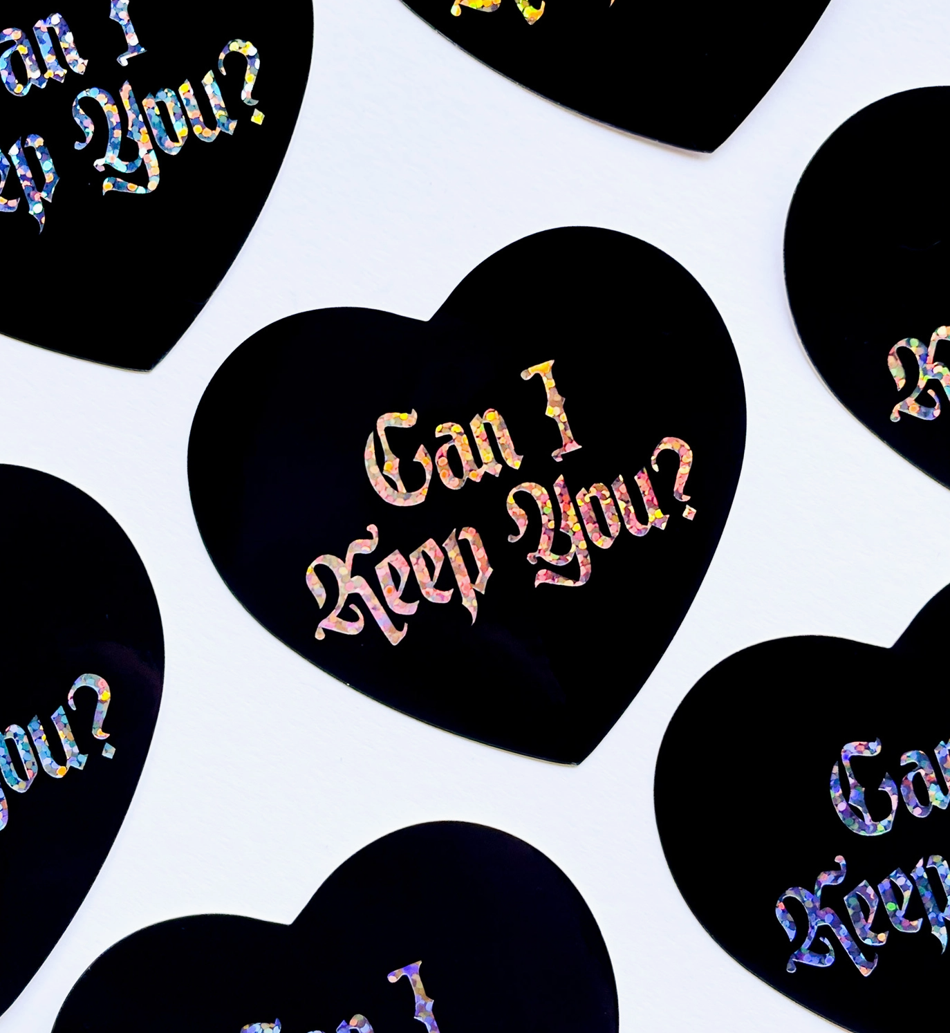 Can I Keep You Glitter Sticker