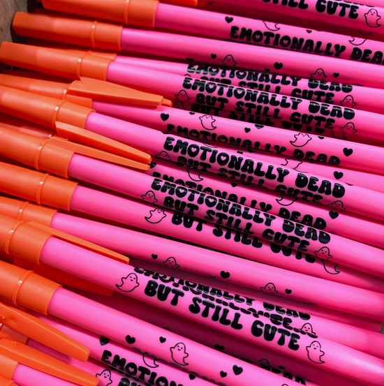 Emotionally Dead But Still Cute Pen