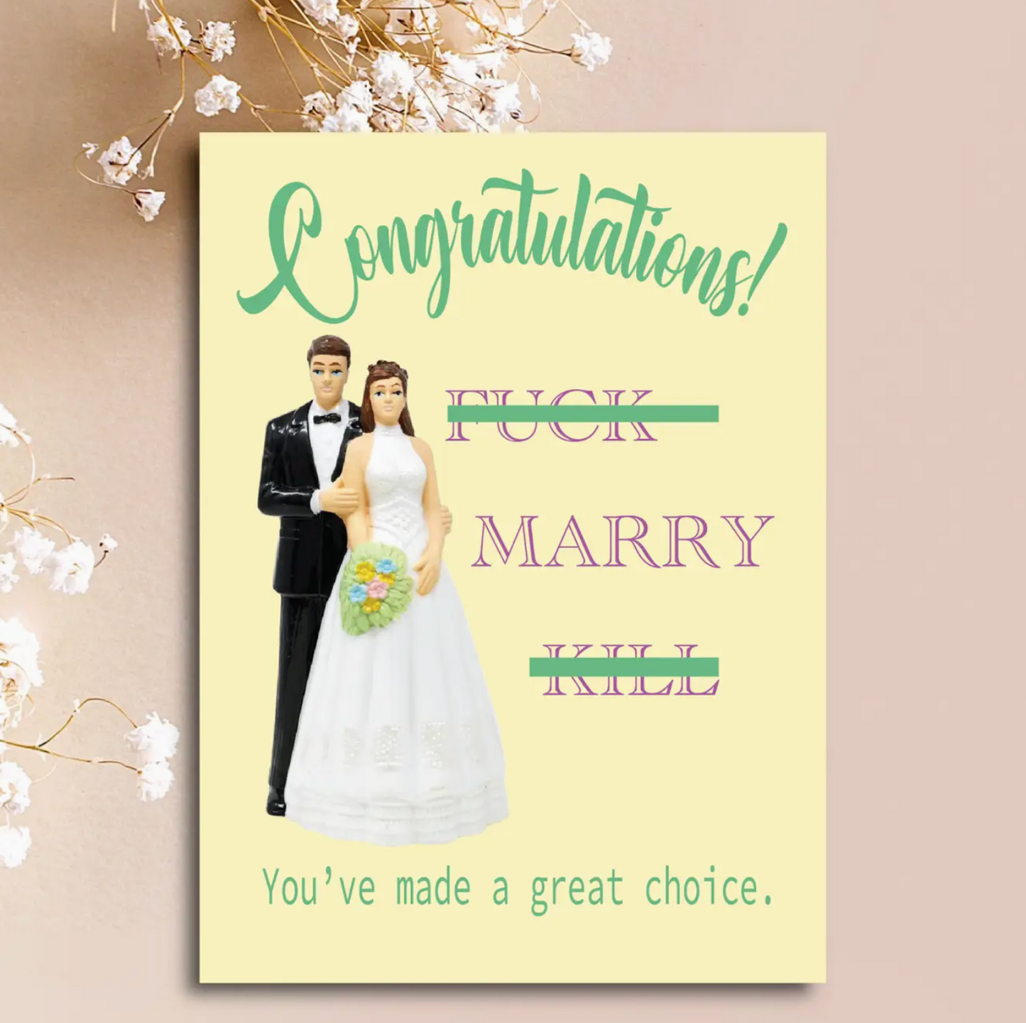 Congratulations! Fuck Marry Kill You've Made A Great Choice Card
