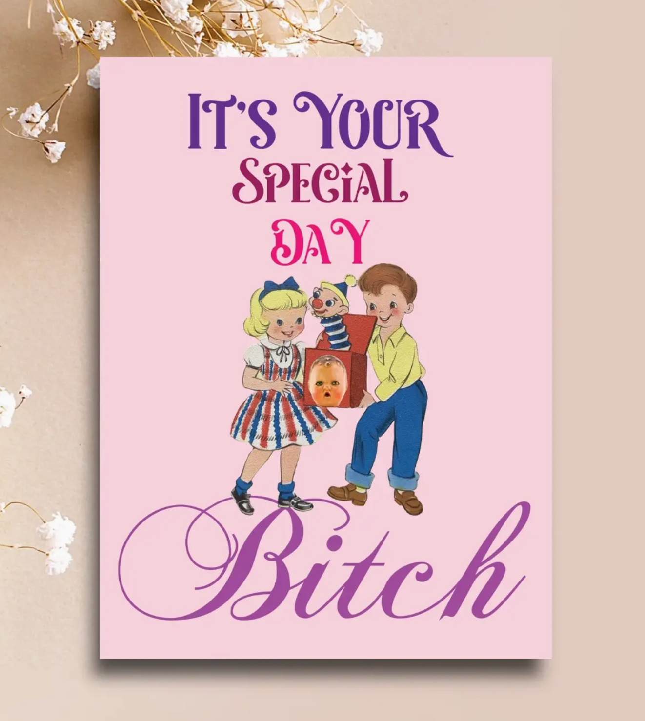 It's Your Special Day Bitch Card