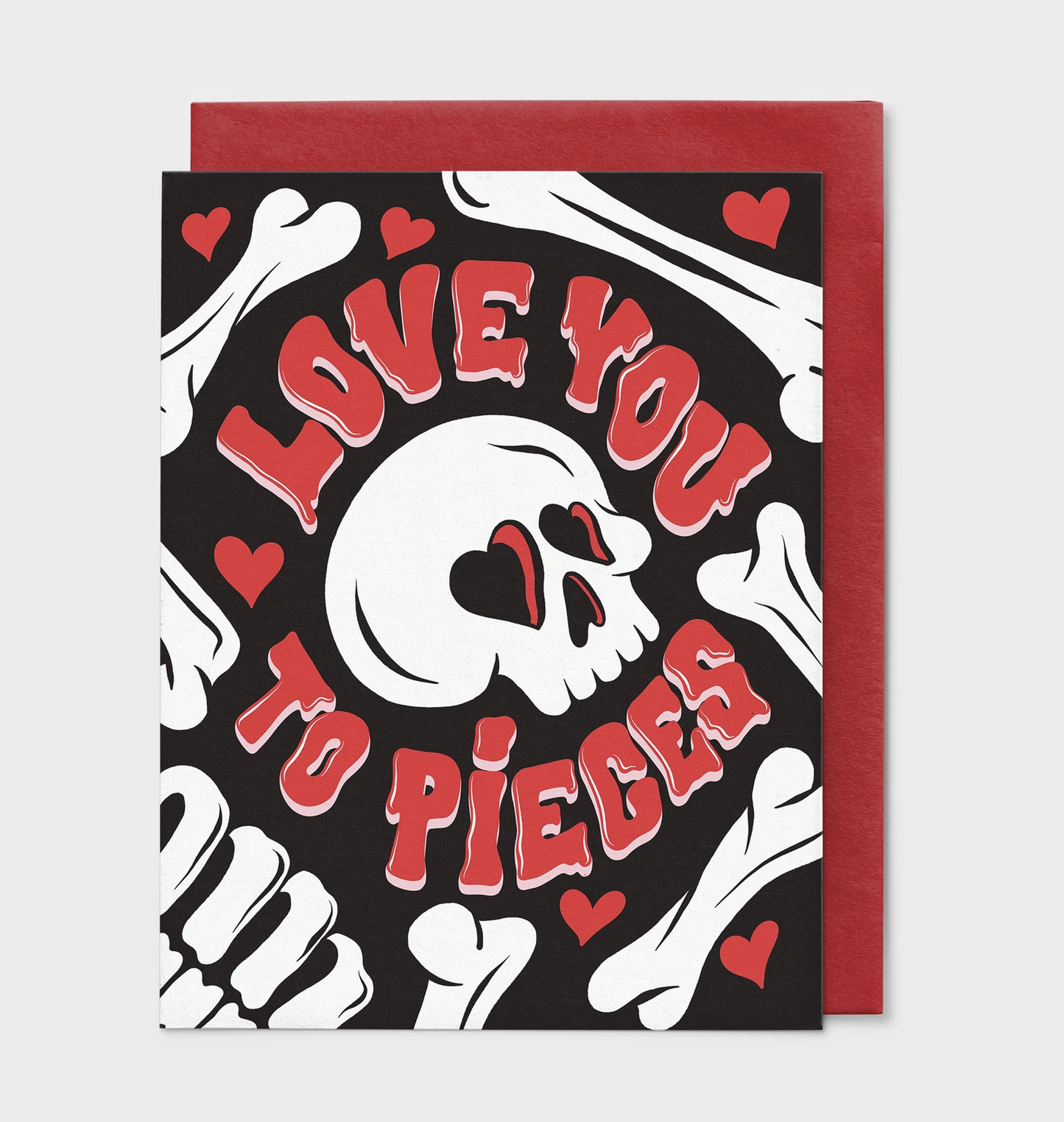 Love You To Pieces Card