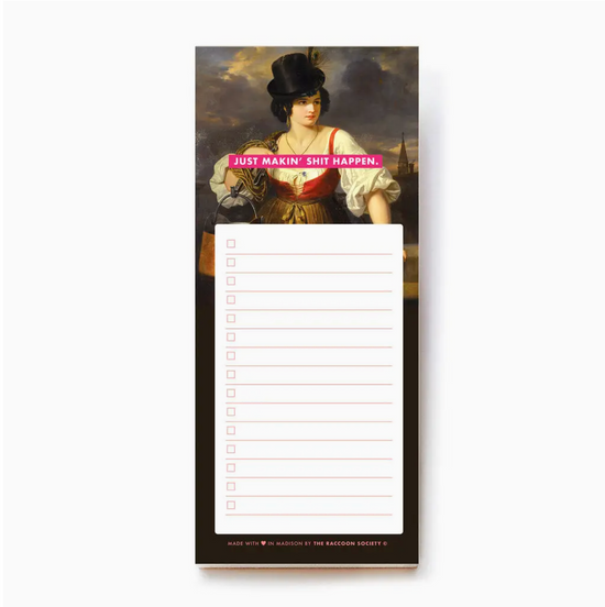 Just Makin' Shit Happen Magnetic Notepad - 50 sheets
