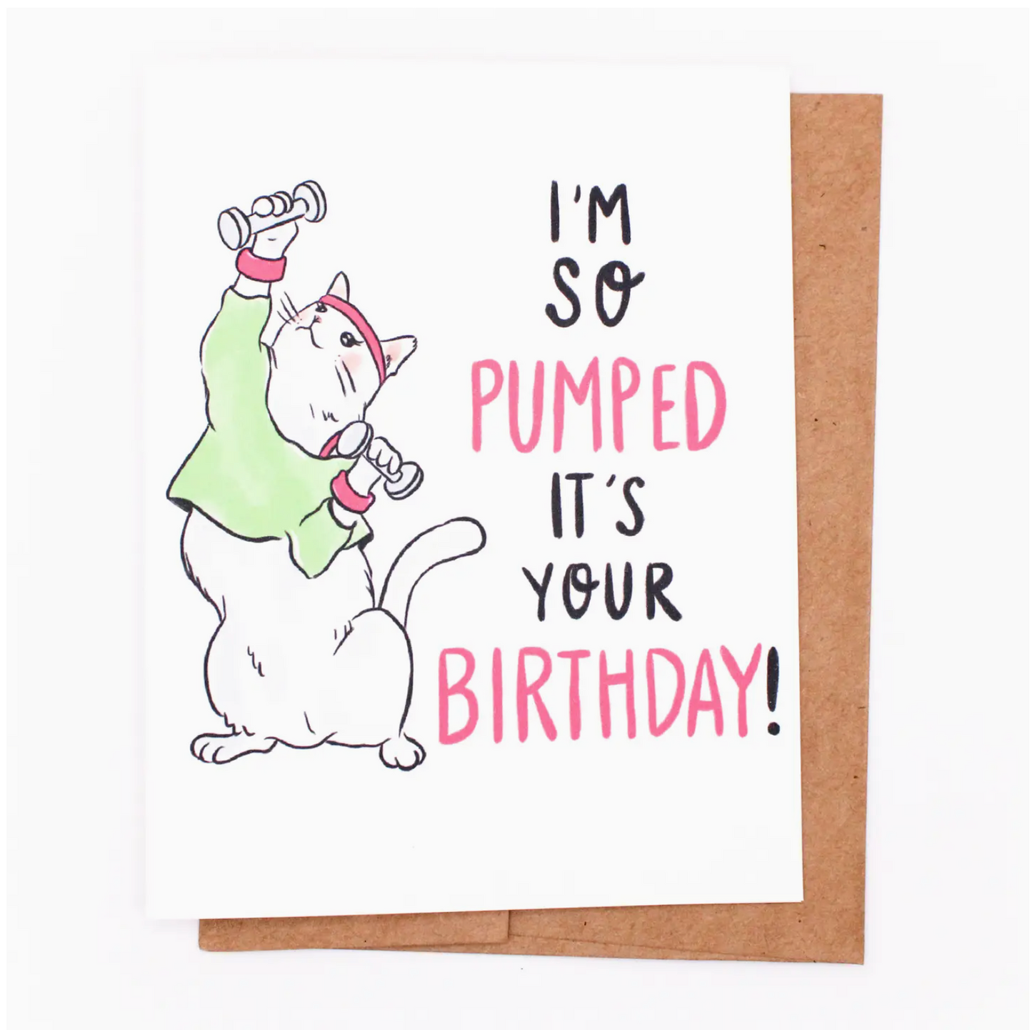 I'm So Pumped It's Your Birthday Card