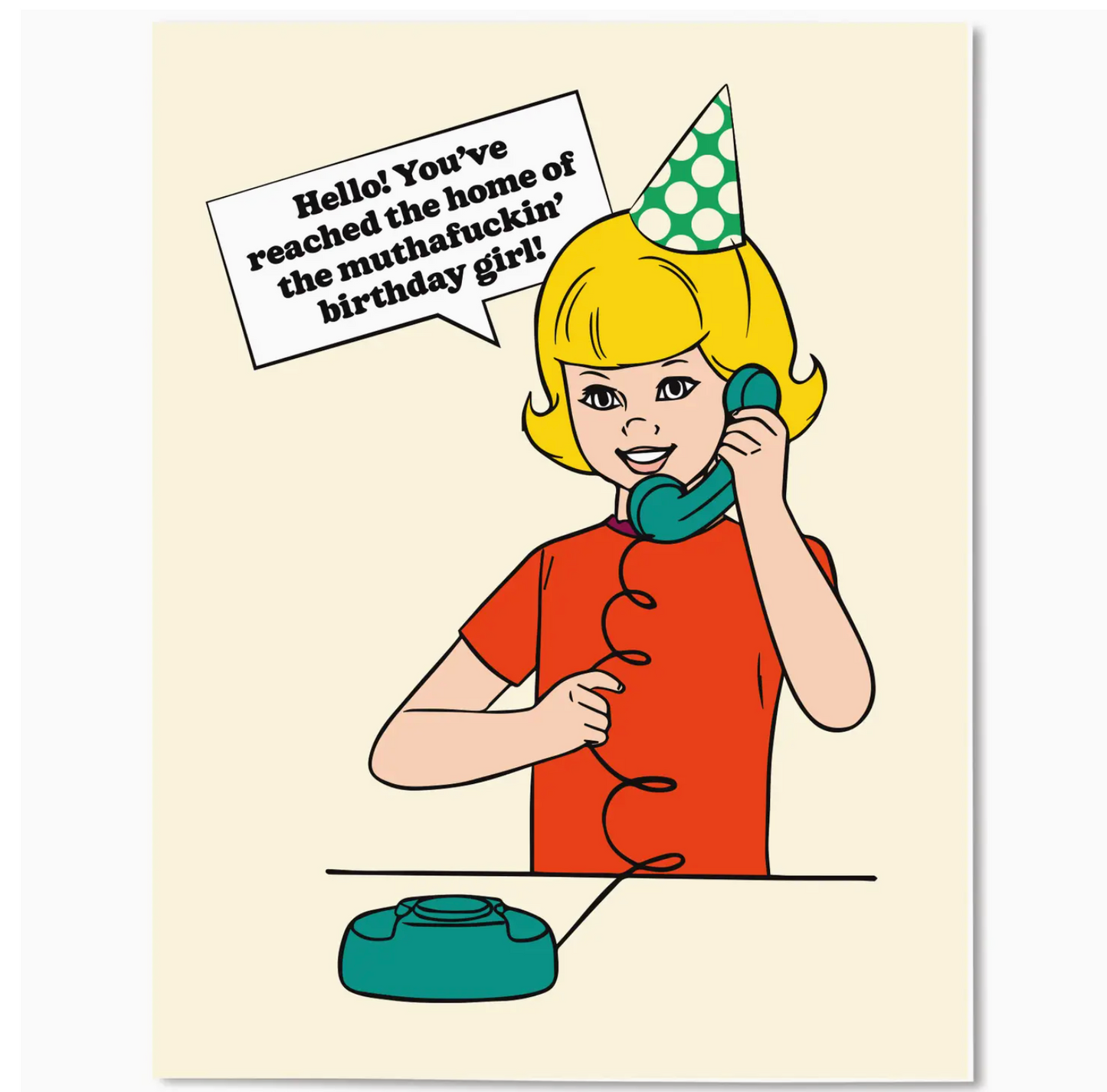 Hello! You've Reached The Home Of The Mutherfuckin' Birthday Girl! Card