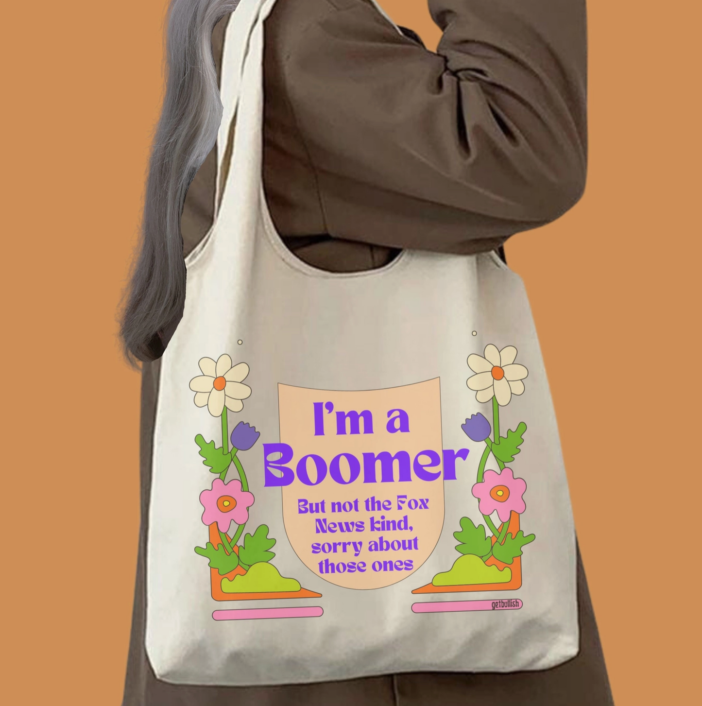 I'm A Boomer But Not The Fox News Kind, Sorry About Those Ones Tote Bag