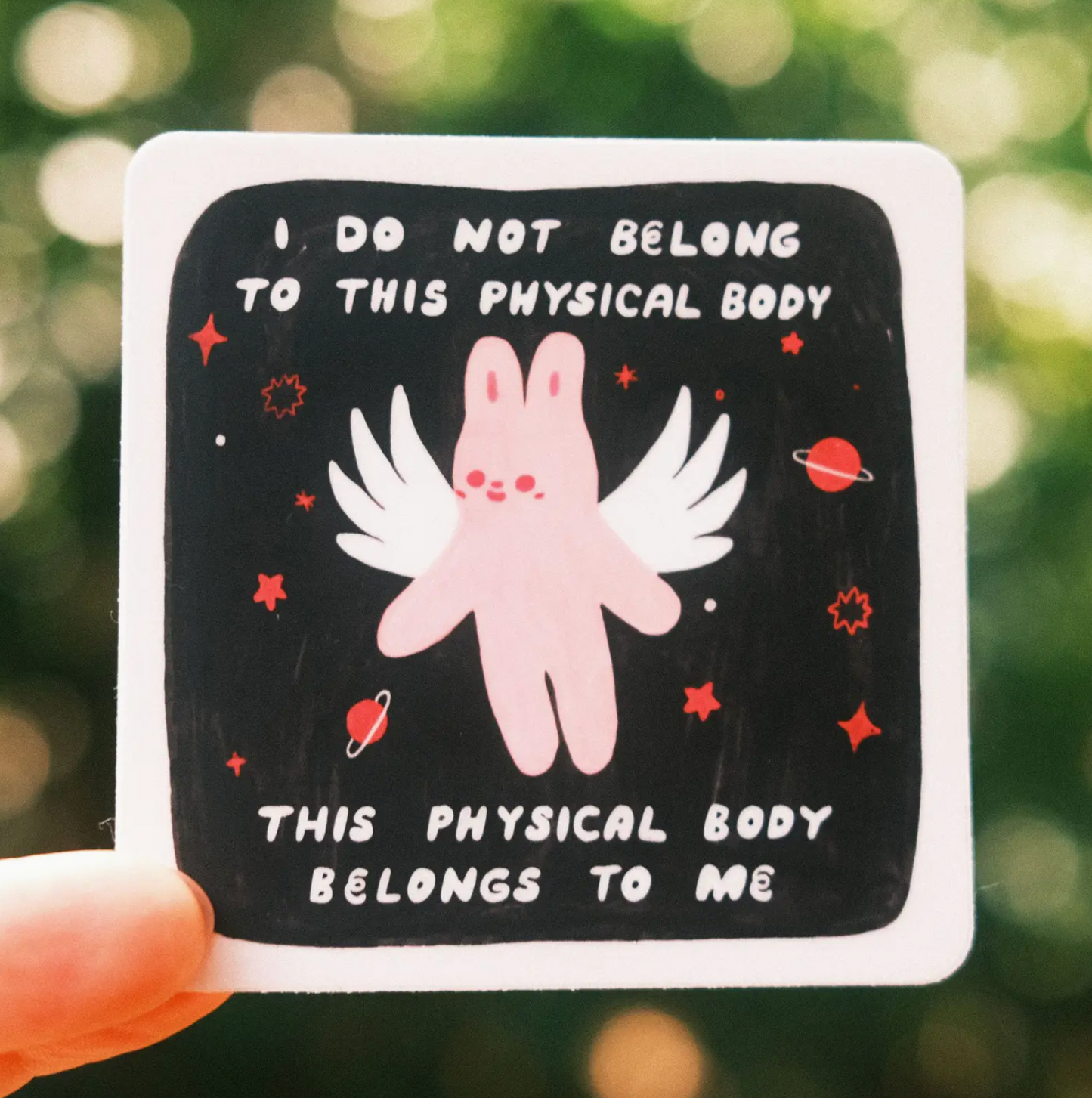 I Do Not Belong To This Physical Body This Physical Body Belongs To Me Sticker