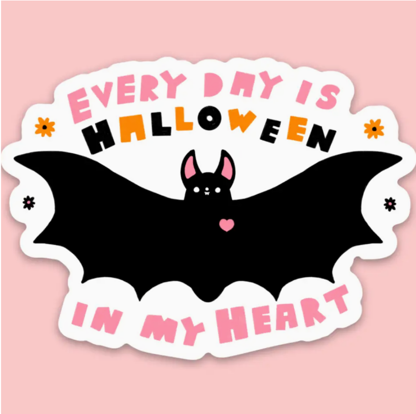 Every Day Is Halloween In My Heart Sticker