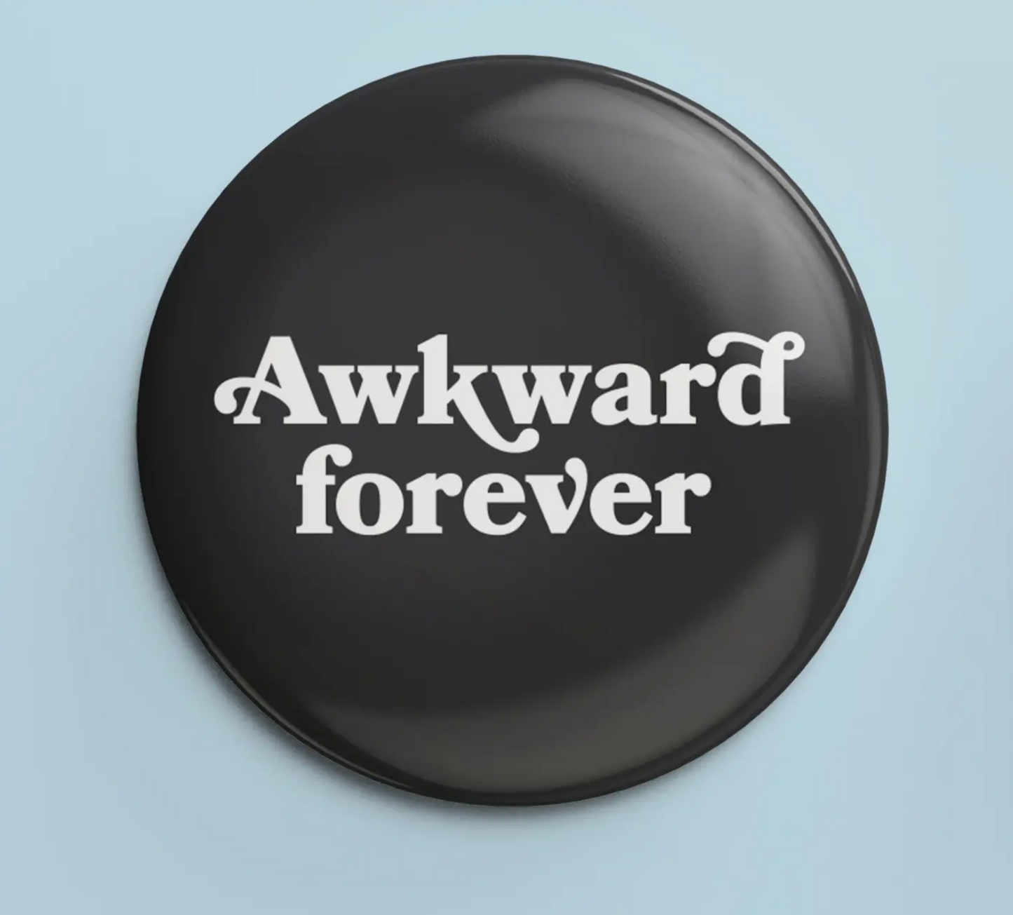 Awkward Forever Button