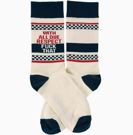 With All Due Respect Fuck That Socks