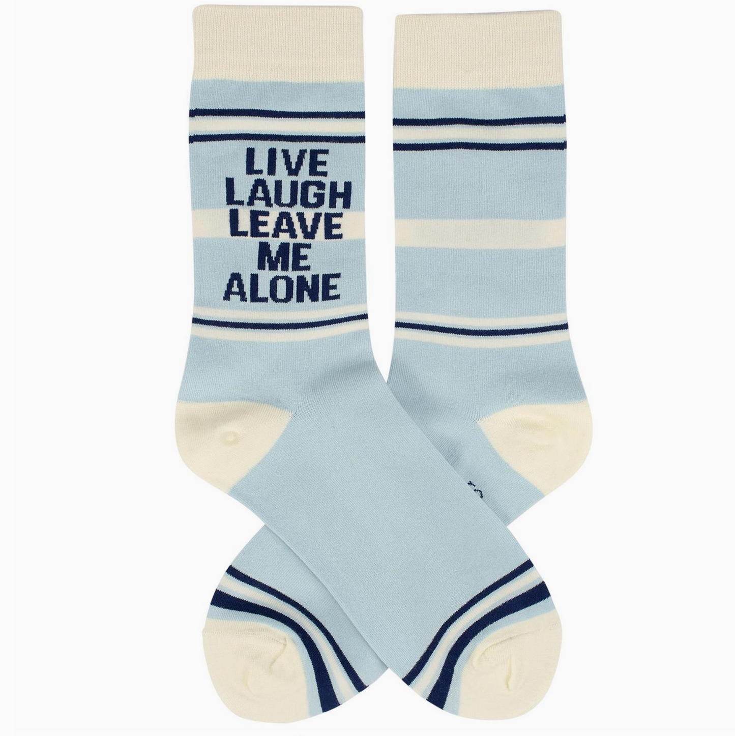 Live Laugh Leave Me Alone Socks