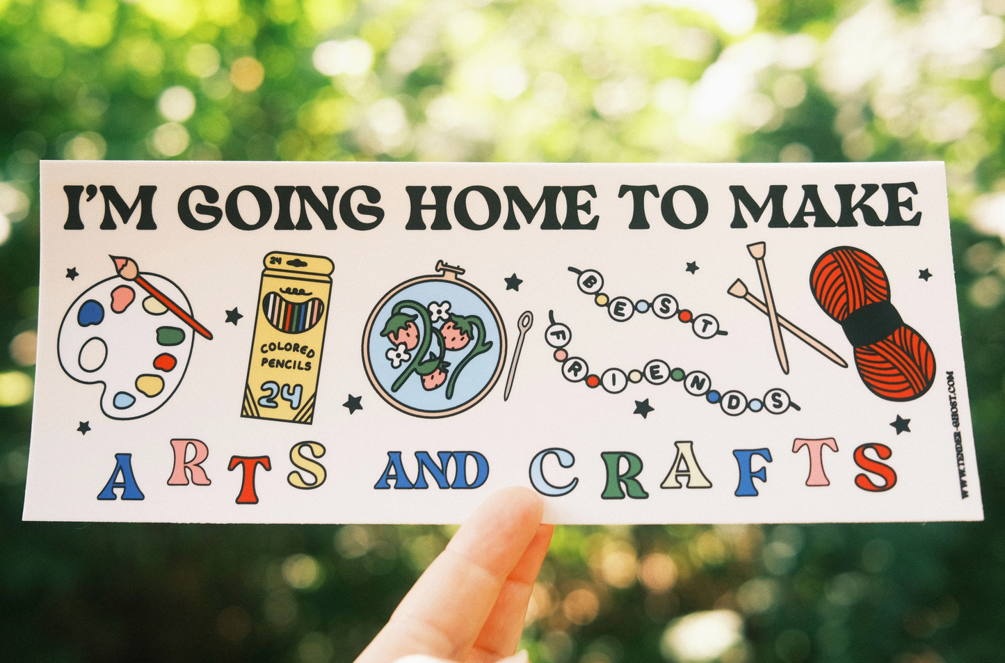 I'm Going Home To Make Arts And Crafts Bumper Sticker
