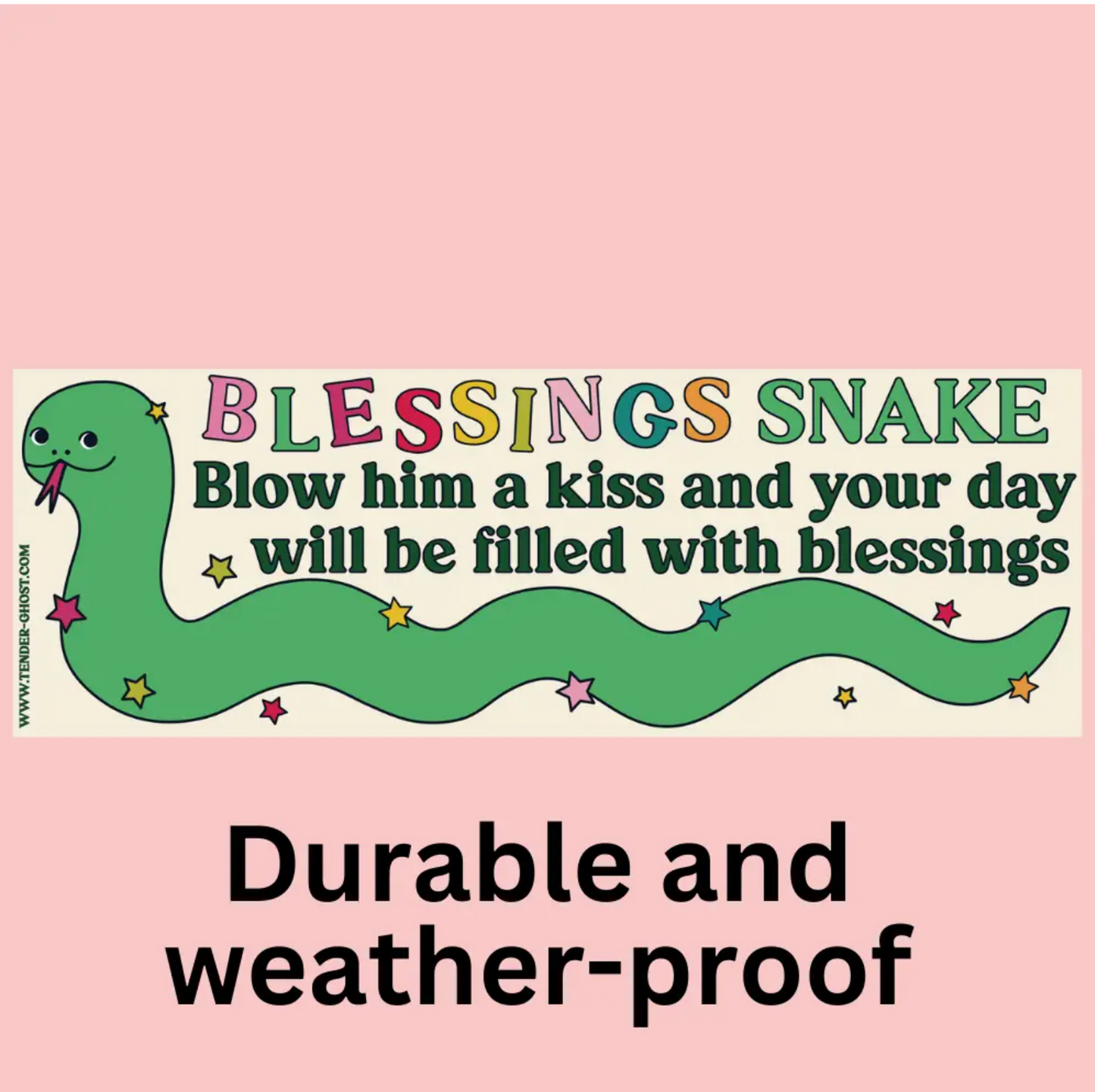 Blessings Snake Blow Him A Kiss And Your Day Will Be Filled With Blessings Bumper Sticker