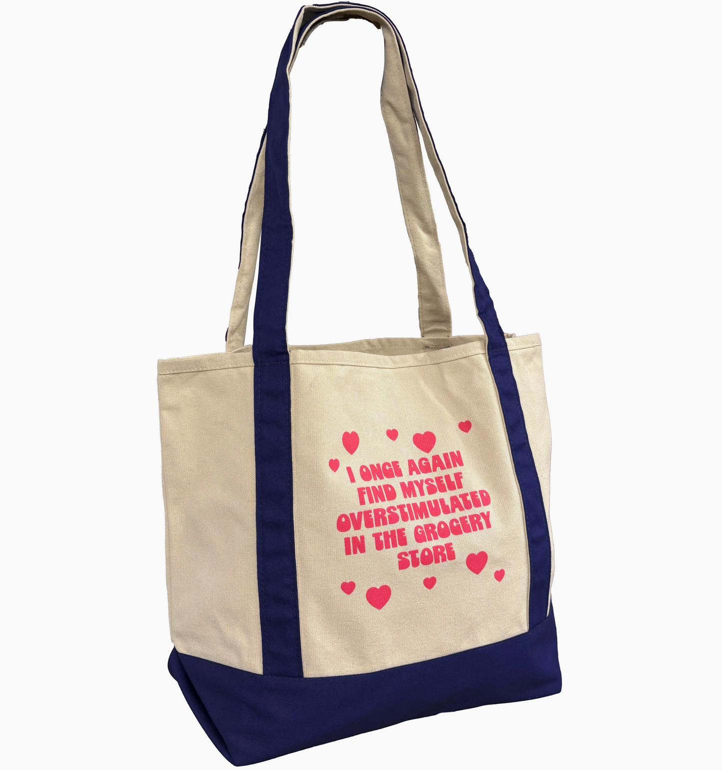 I Once Again Find Myself Overstimulated In The Grocery Store Tote Bag