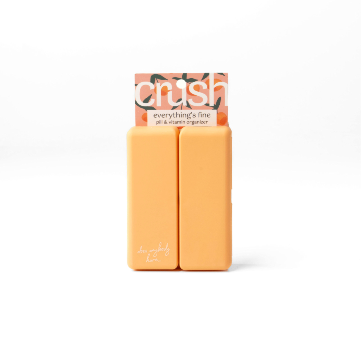 Crush™ Everything's Fine Pill & Vitamin Case