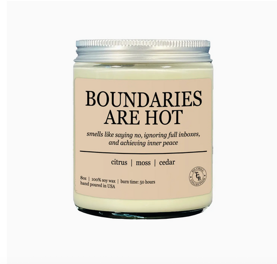 Boundaries Are Hot Soy Candle