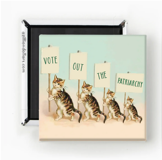 Vote Out The Patriarchy Magnet