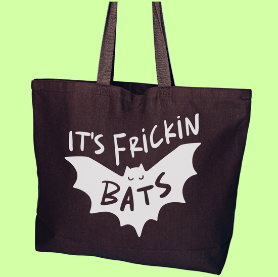 It's Frickin' Bats Tote Bag