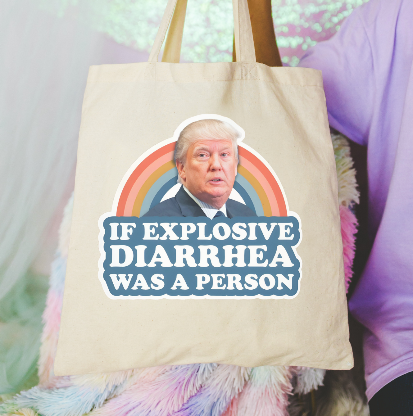If Explosive Diarrhea Was A Person Tote Bag