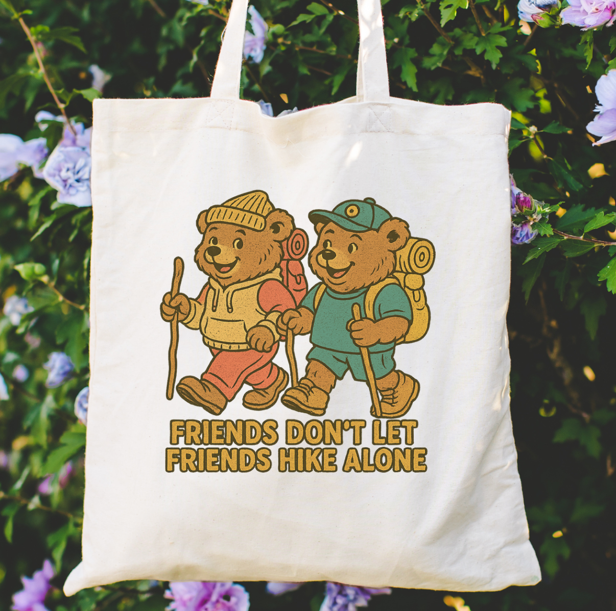 Friends Don't Let Friends Hike Alone Tote Bag