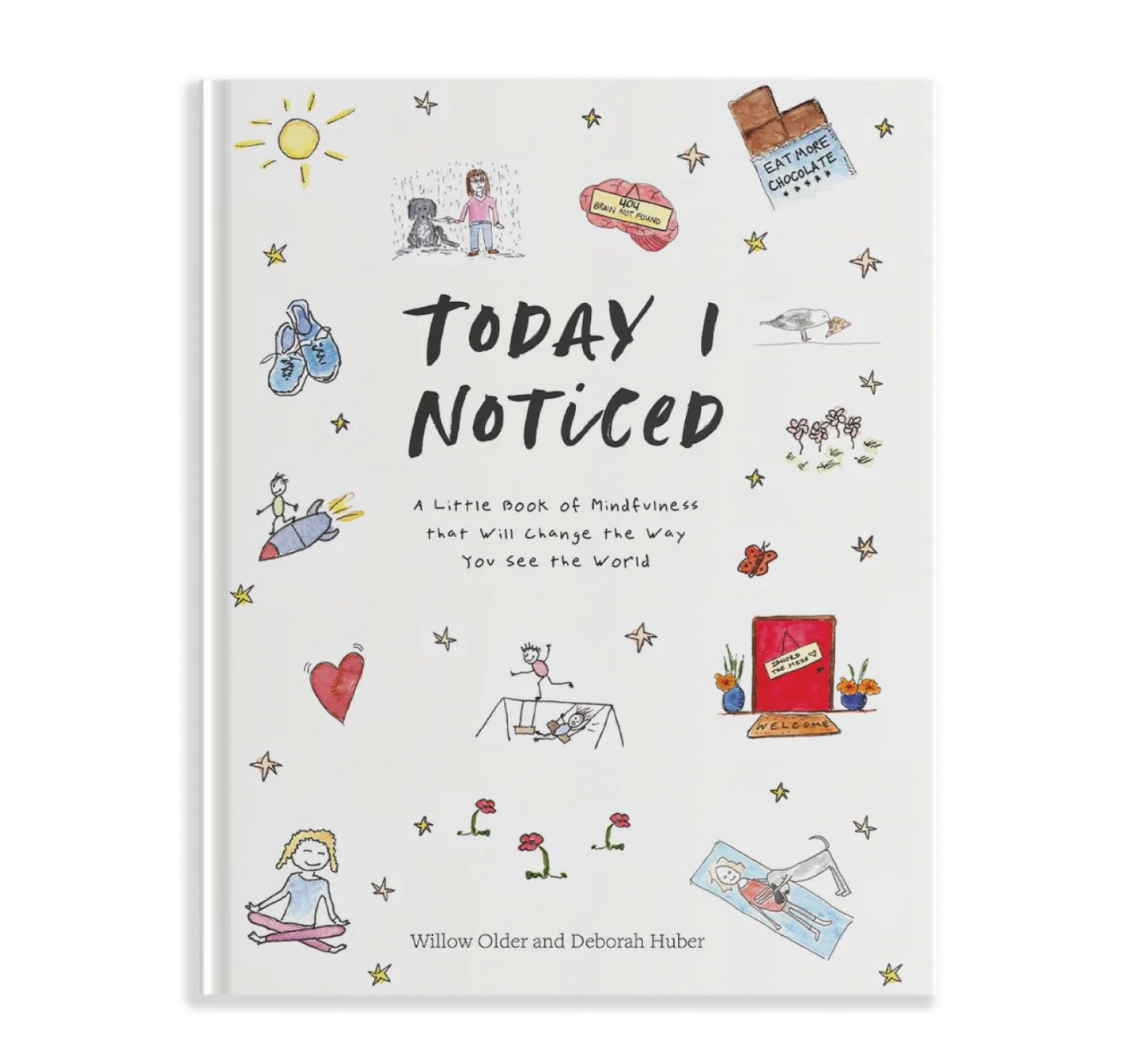 Today I Noticed: A Little Book of Mindfulness That Will Change the Way You See the World Book
