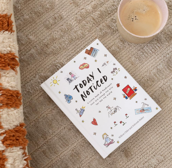 Today I Noticed: A Little Book of Mindfulness That Will Change the Way You See the World Book