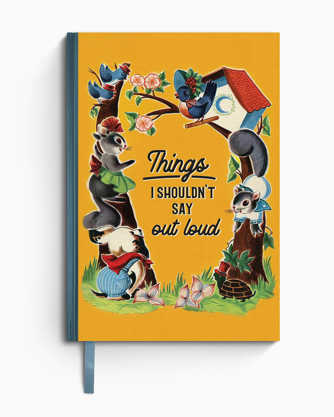 Things I Shouldn't Say Out Loud Journal