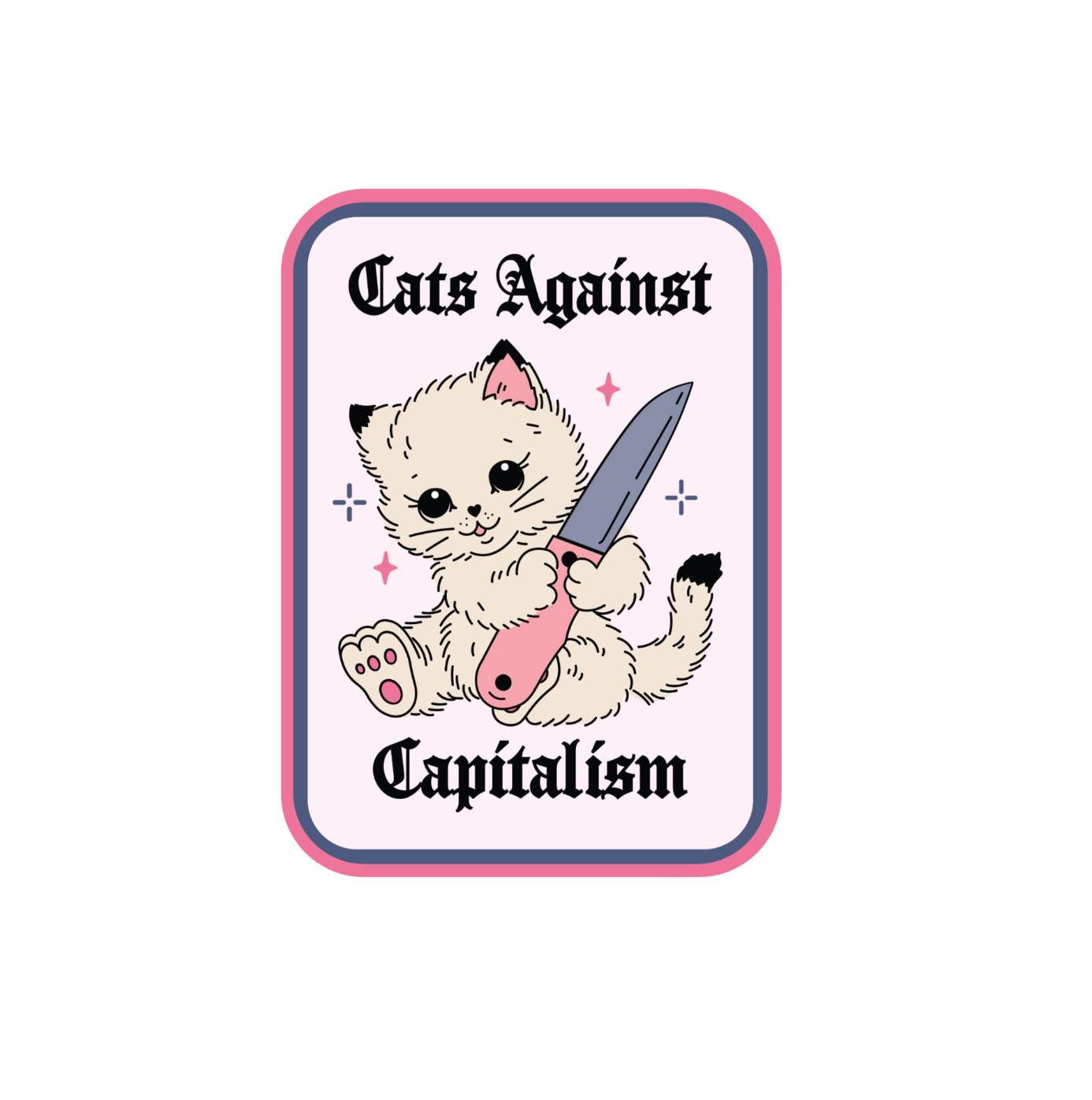 Cats Against Capitalism Sticker
