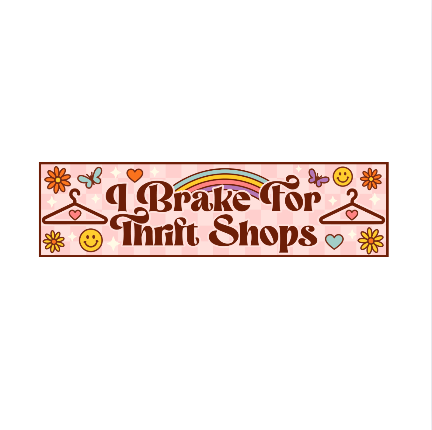 I Brake For Thrift Shops Bumper Sticker