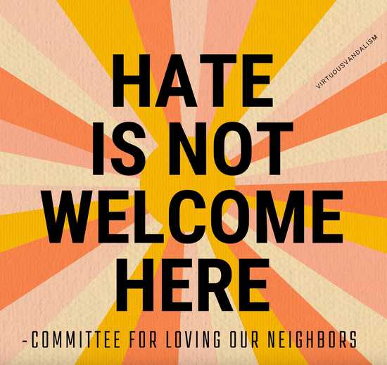 Hate Is Not Welcome Here Virtuous Vandalism  Sticky Notes -50 sheets