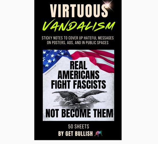 Real Americans Fight Fascists Not Become Them Virtuous Vandalism Sticky Notes - 50 sheets