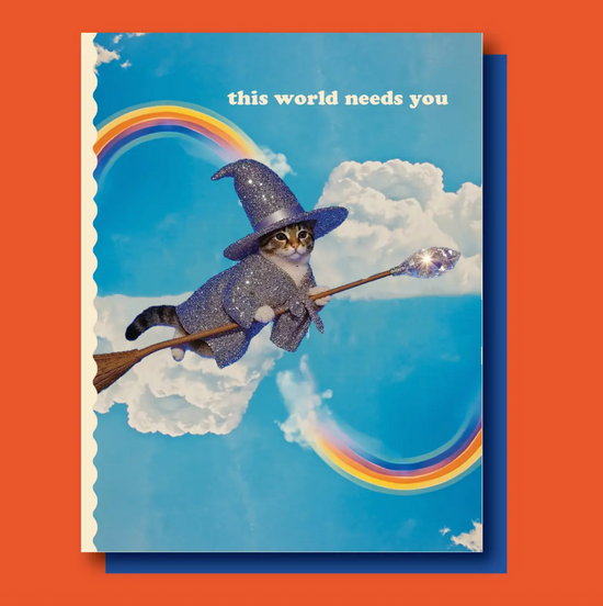 This World Needs You Card