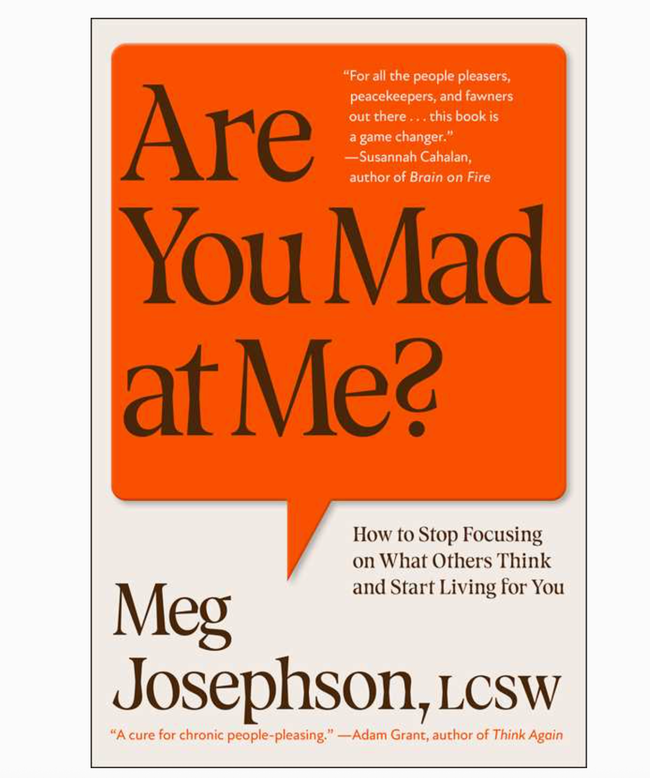 Are You Mad at Me?: How to Stop Focusing on What Others Think and Start Living for You Book