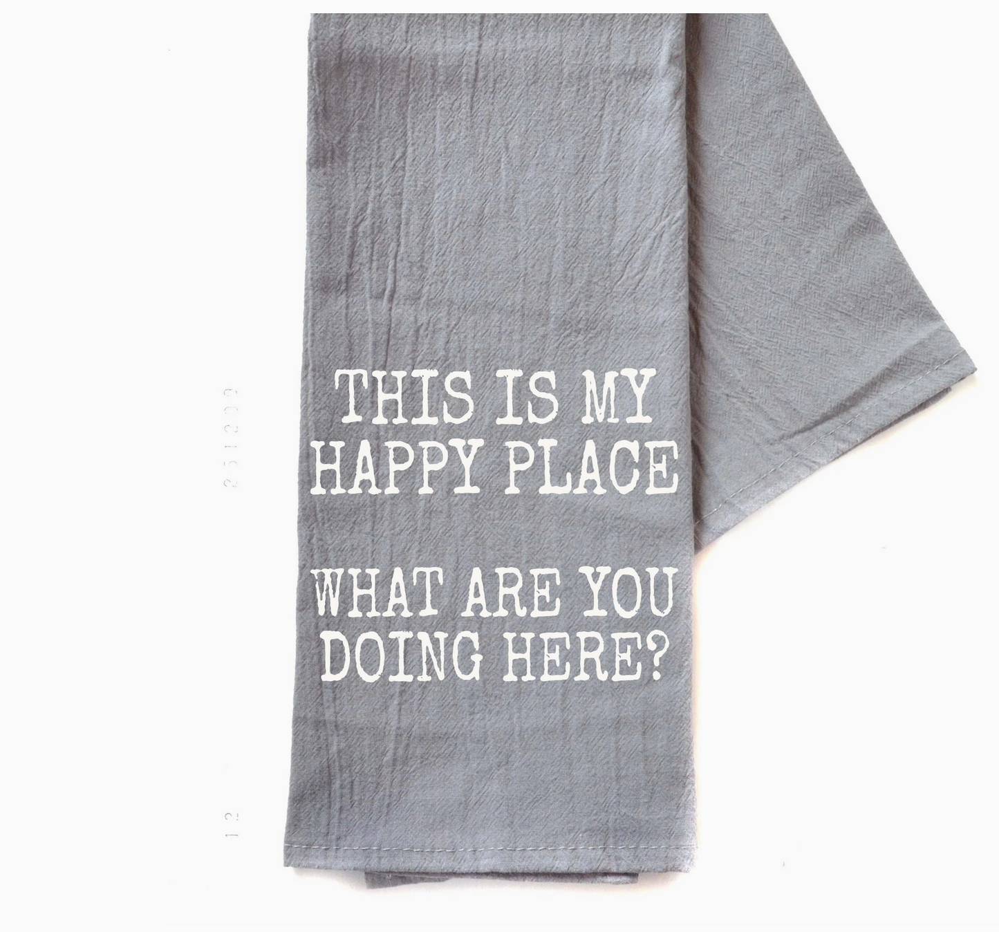 This Is My Happy Place What Are You Doing Here? Hand Towel
