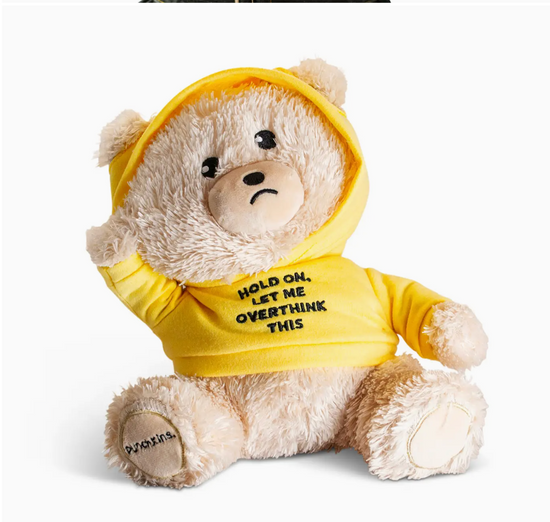 Hold On, Let Me Overthink That Plushie